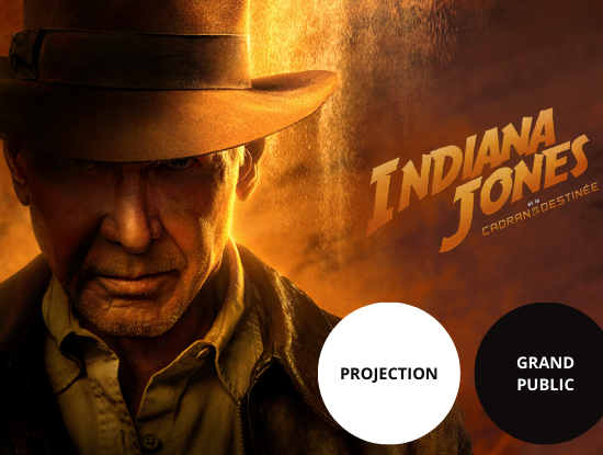 Projection : "Indiana Jones et le cadran de la destinée"