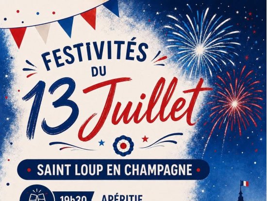 Festivités du 13 juillet/ Saint-Loup en champagne